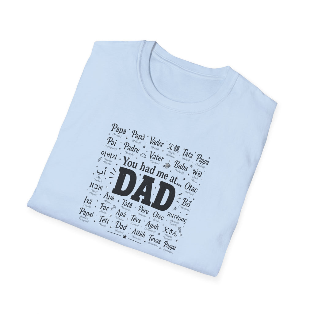 Dad Word Cloud T-Shirt — "You Had Me at Dad" Father's Day Gift