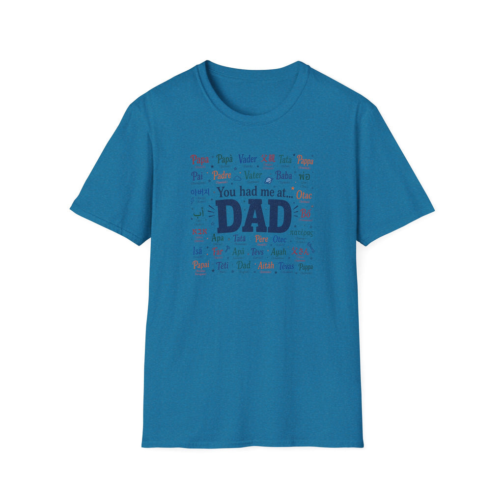 You Had Me At Dad T-Shirt — Fathers Day Gift Tee with 'Dad' Typography