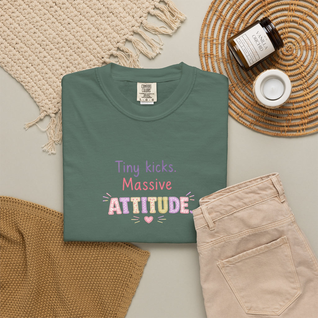 Tiny Kicks Massive Attitude T-Shirt