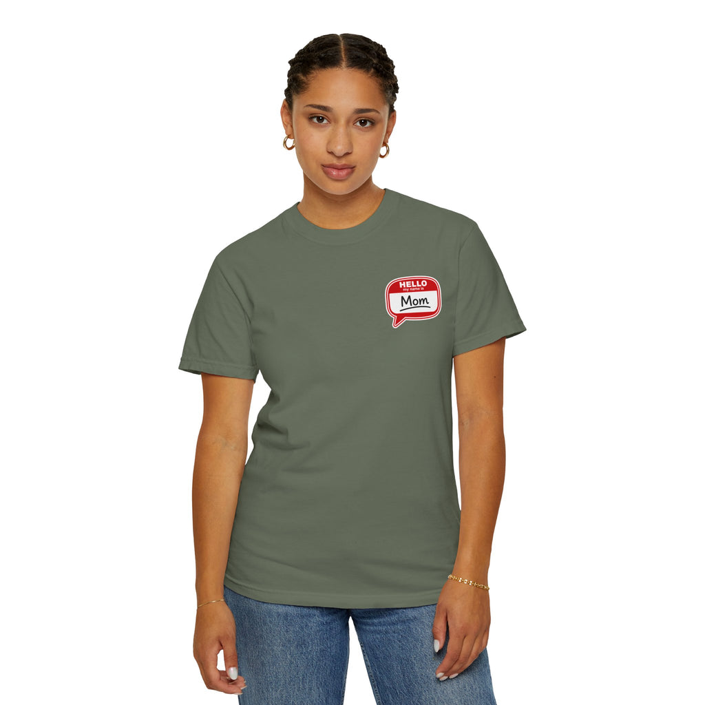 Mom Name Tag T-Shirt — "Hello, Mom" Casual Tee