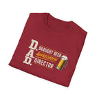 DAD Draught Beer Appreciation Director T-Shirt – Funny Father's Day Beer Tee