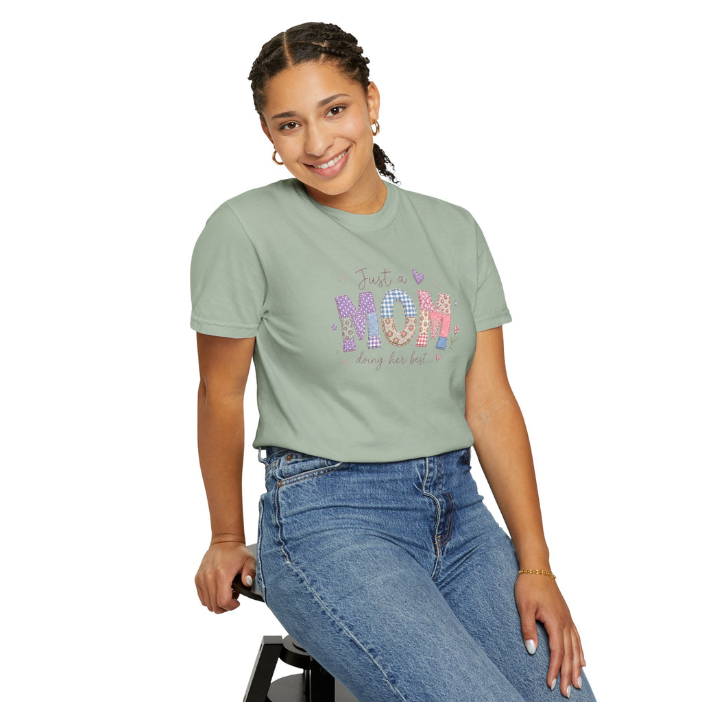 Just A “Mom” Doing Her Best T-Shirt