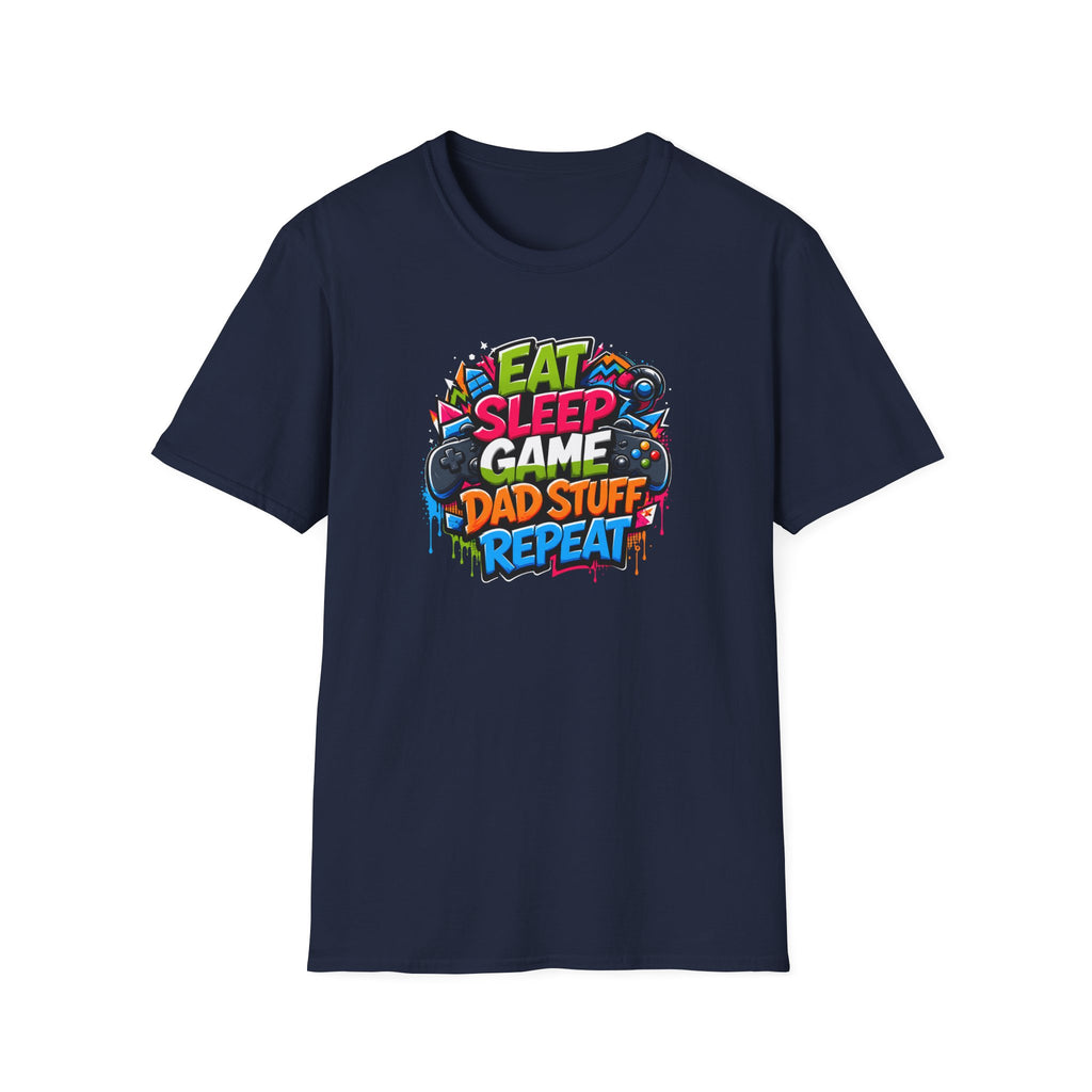 Eat Sleep Game Dad Stuff Repeat T-Shirt