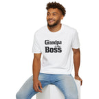 Grandpa Is The Boss T-Shirt – Funny Father's Day Grandpa Tee