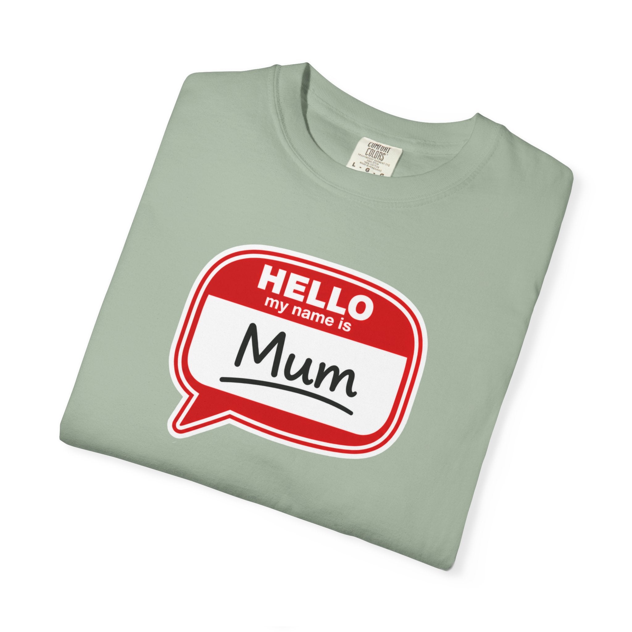 Hello My Name Is Mum T-Shirt