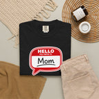 Mom Name Tag T‑Shirt — "Hello My Name Is Mom" Graphic Tee for Mothers, Mother's Day Gift