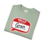 Hello My Name Is Gran T-Shirt – Funny Name Badge Tee for Grandmothers