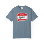 Hello My Name Is Gran T-Shirt – Funny Name Badge Tee for Grandmothers