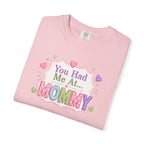 Mommy Love T-Shirt — "You Had Me At... Mommy" Cute Mother’s Day Tee