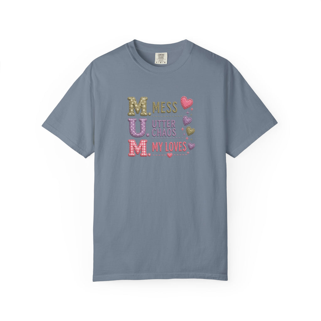 MUM Acronym Heart Graphic T-Shirt — "Mess Utter Chaos My Loves" Mother's Day Tee