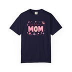 You Had Me at MOM Floral T-Shirt