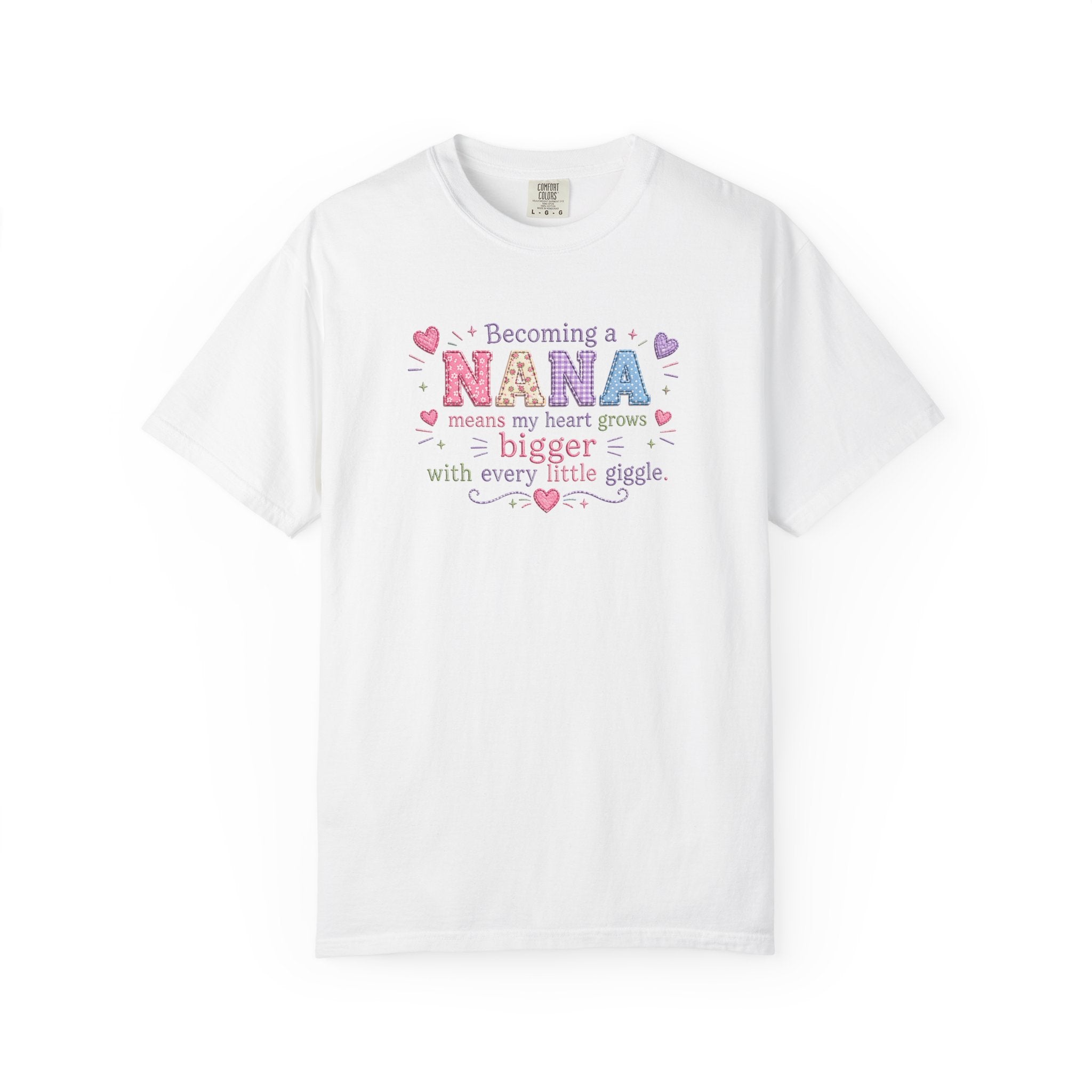 Becoming a Nana T-Shirt — "Becoming a Nana means my heart grows bigger with every little giggle" Cute Grandma Gift