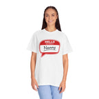 Hello My Name Is Nanny T-Shirt – Funny Name Tag Graphic Tee for Grandparents