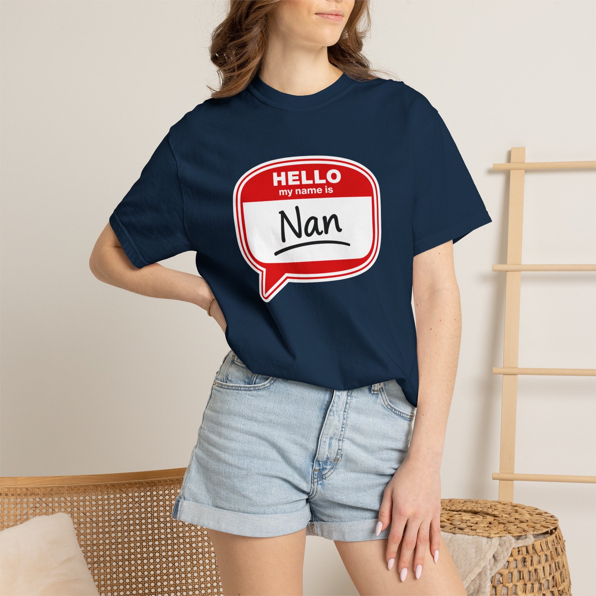 Hello My Name Is Nan T-Shirt — Funny Nan Name Tag Tee, Gift for Grandma