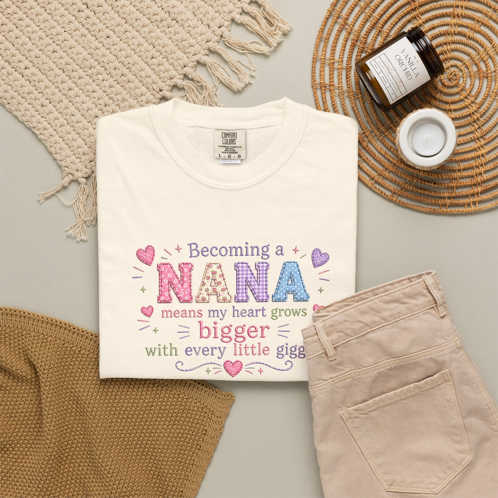 Becoming a Nana T-Shirt — "Becoming a Nana means my heart grows bigger with every little giggle" Cute Grandma Gift