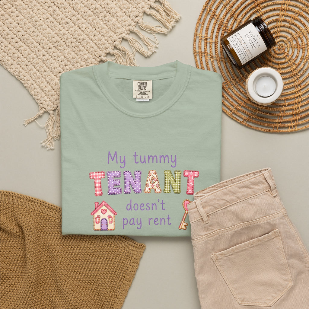 My Tummy Tenant Doesn't Pay Rent T-Shirt