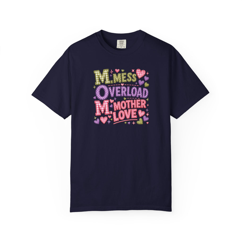 Mom Overload T-Shirt — Cute 'Mess Overload Mother Love' Mother's Day Tee