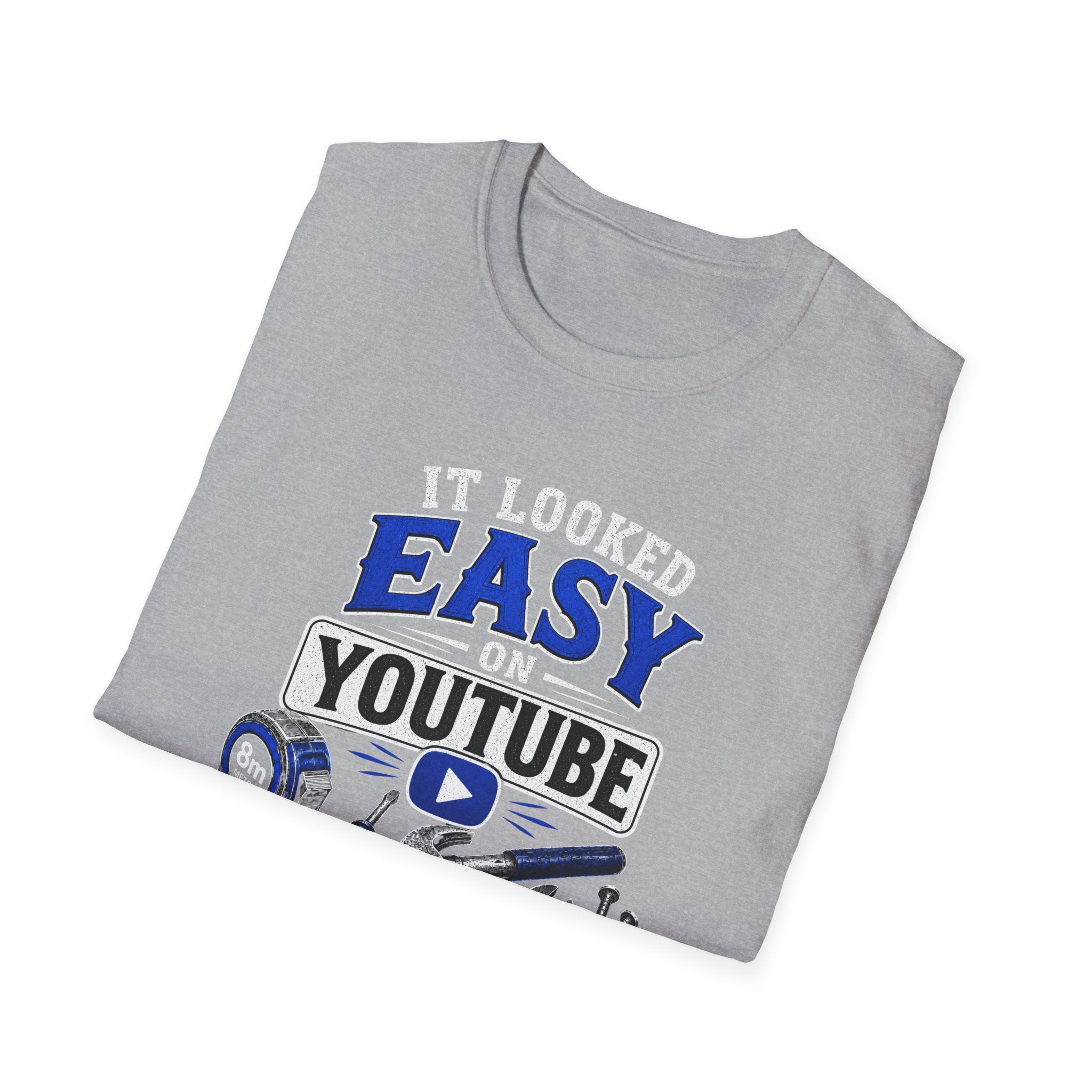It Looked Easy on YouTube T-Shirt — Funny DIY & Mechanic Gift