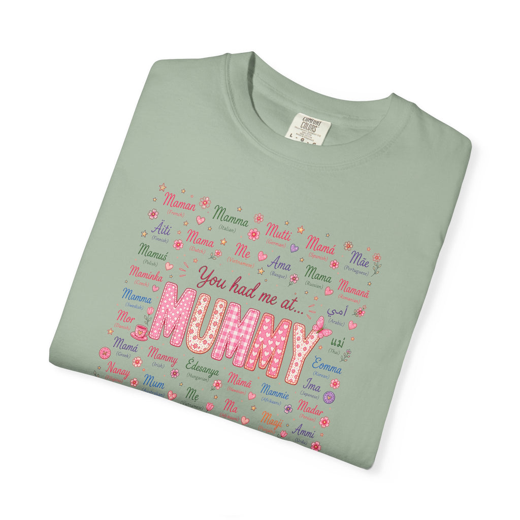 Mummy Mom Tee — "You Had Me at Mummy" Mother's Day Gift Shirt