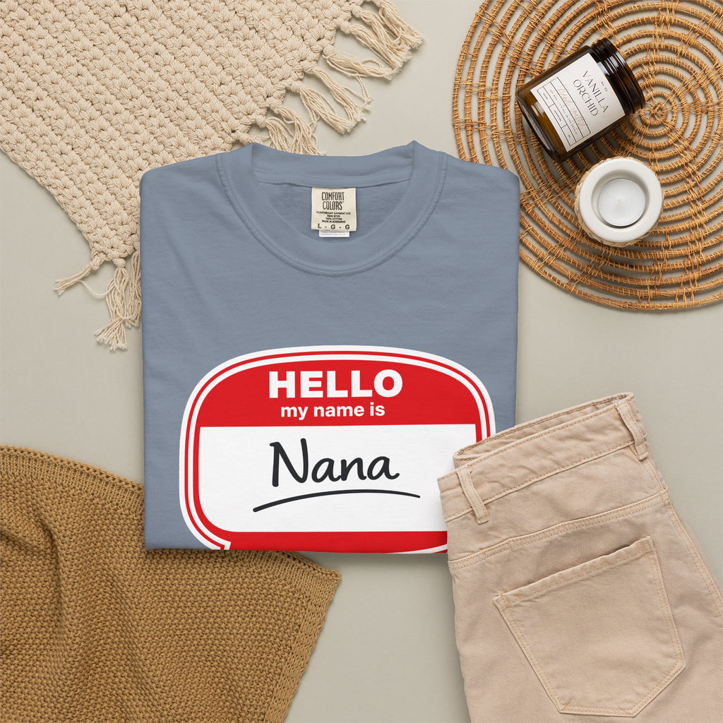 Hello My Name Is Nana T-Shirt