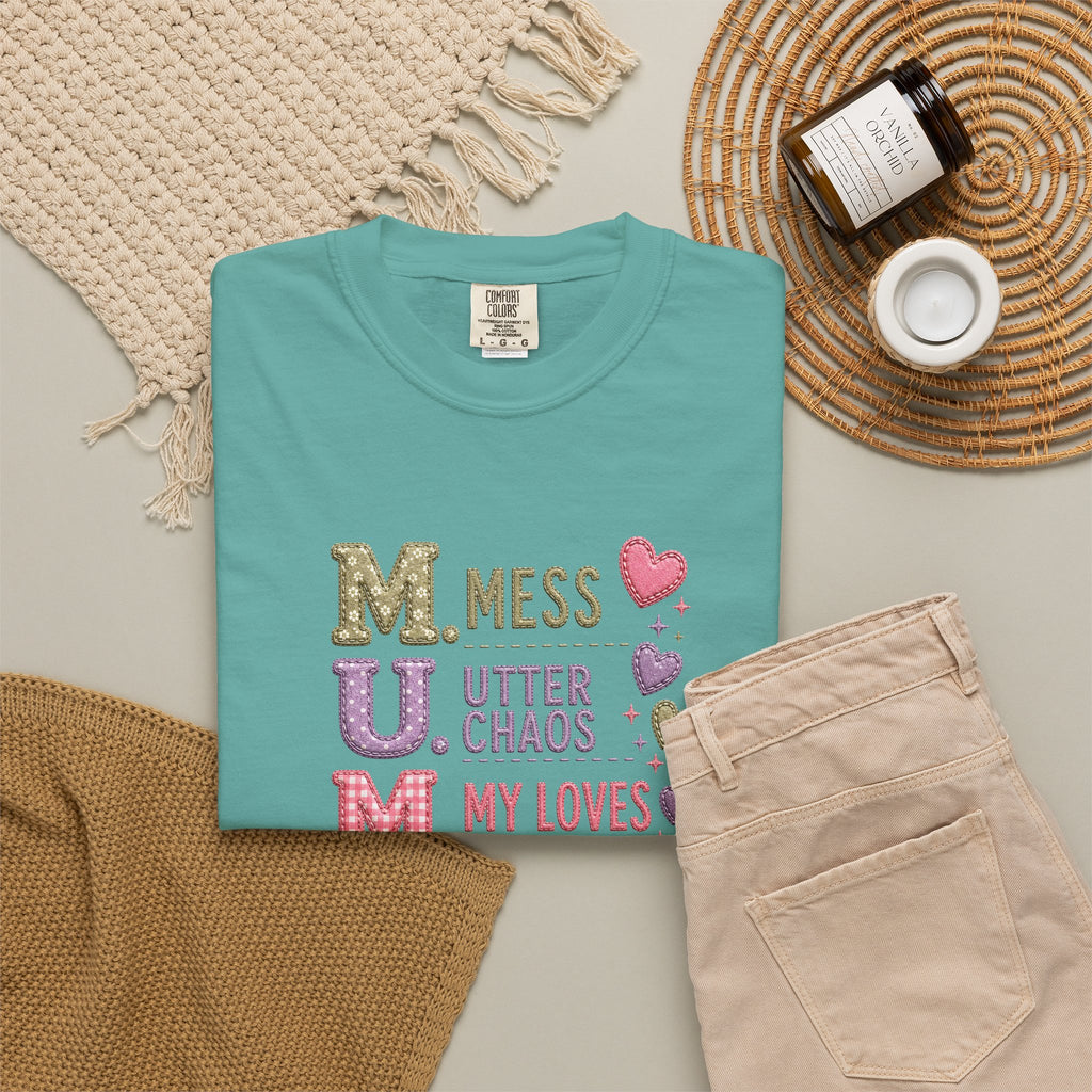 MUM Acronym Heart Graphic T-Shirt — "Mess Utter Chaos My Loves" Mother's Day Tee