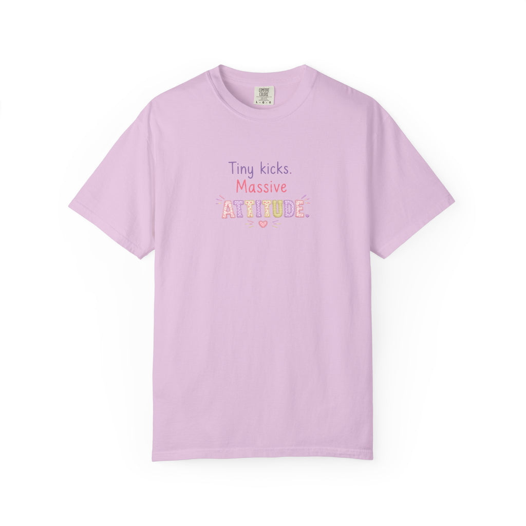 Tiny Kicks Massive Attitude T-Shirt
