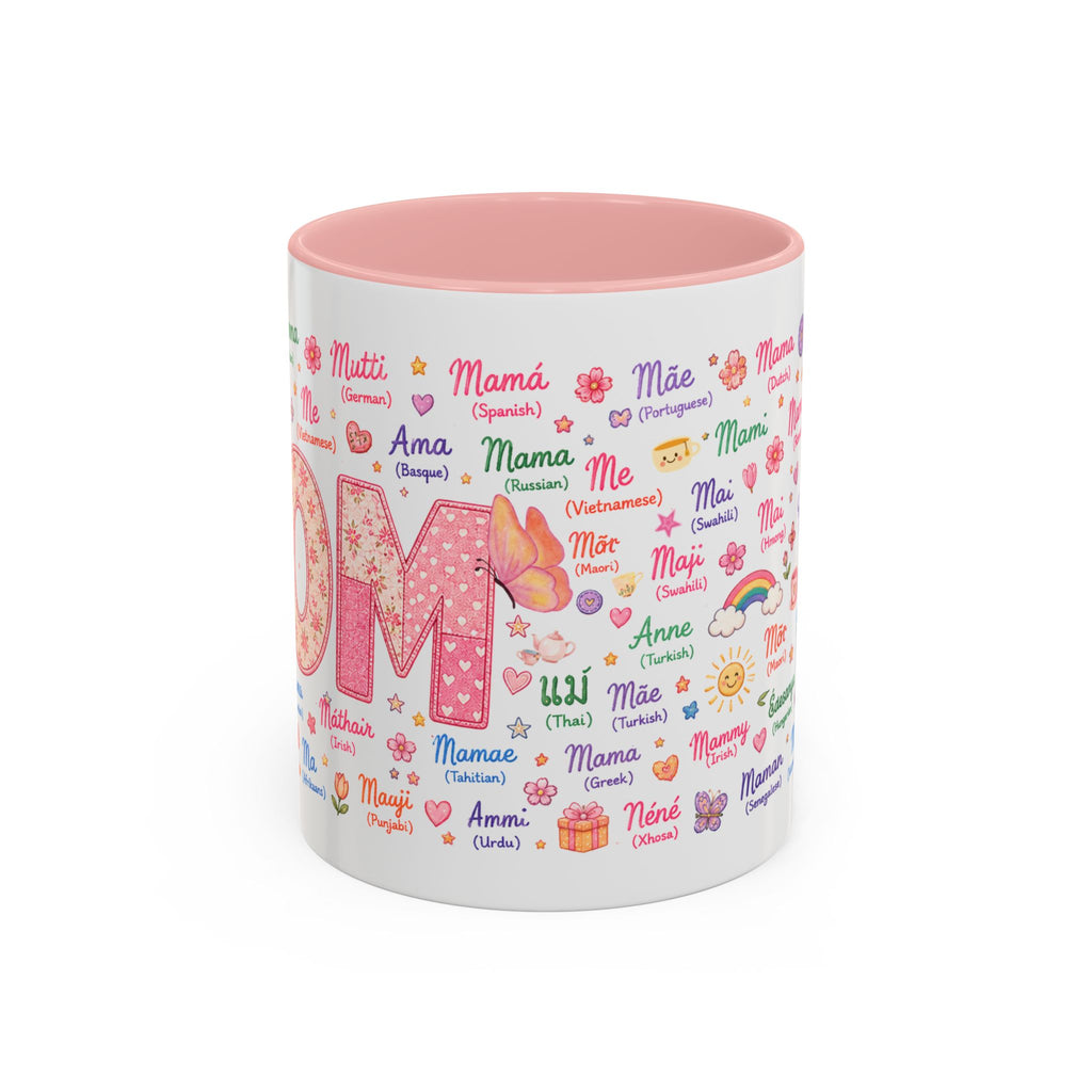 Mother’s Day Accent Coffee Mug — 'Mom' in Many Languages, Floral Multicolor Design