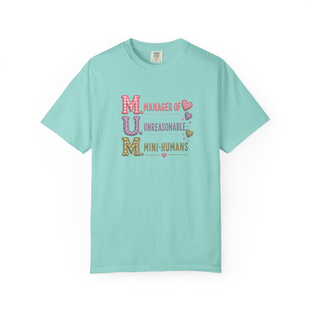 MUM: Manager of Unreasonable Mini-Humans T-Shirt — Funny Mother's Day Tee