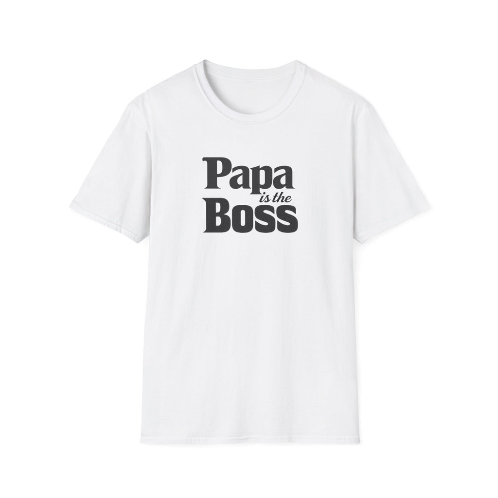 T-Shirt — "Papa is the Boss" Funny Father's Day Tee