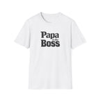 T-Shirt — "Papa is the Boss" Funny Father's Day Tee