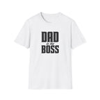 Dad Is The Boss T-Shirt — Funny Father’s Day Tee for Dads