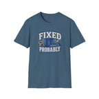 Fixed It... Probably T-Shirt — Funny DIY Handyman Repair Tee