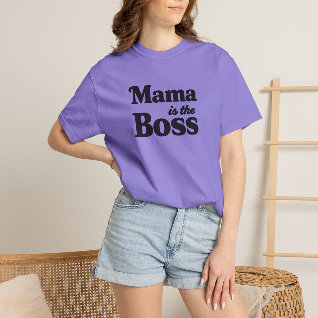 Mama is the Boss T-Shirt — Funny Mom Graphic Tee, Mother's Day Gift