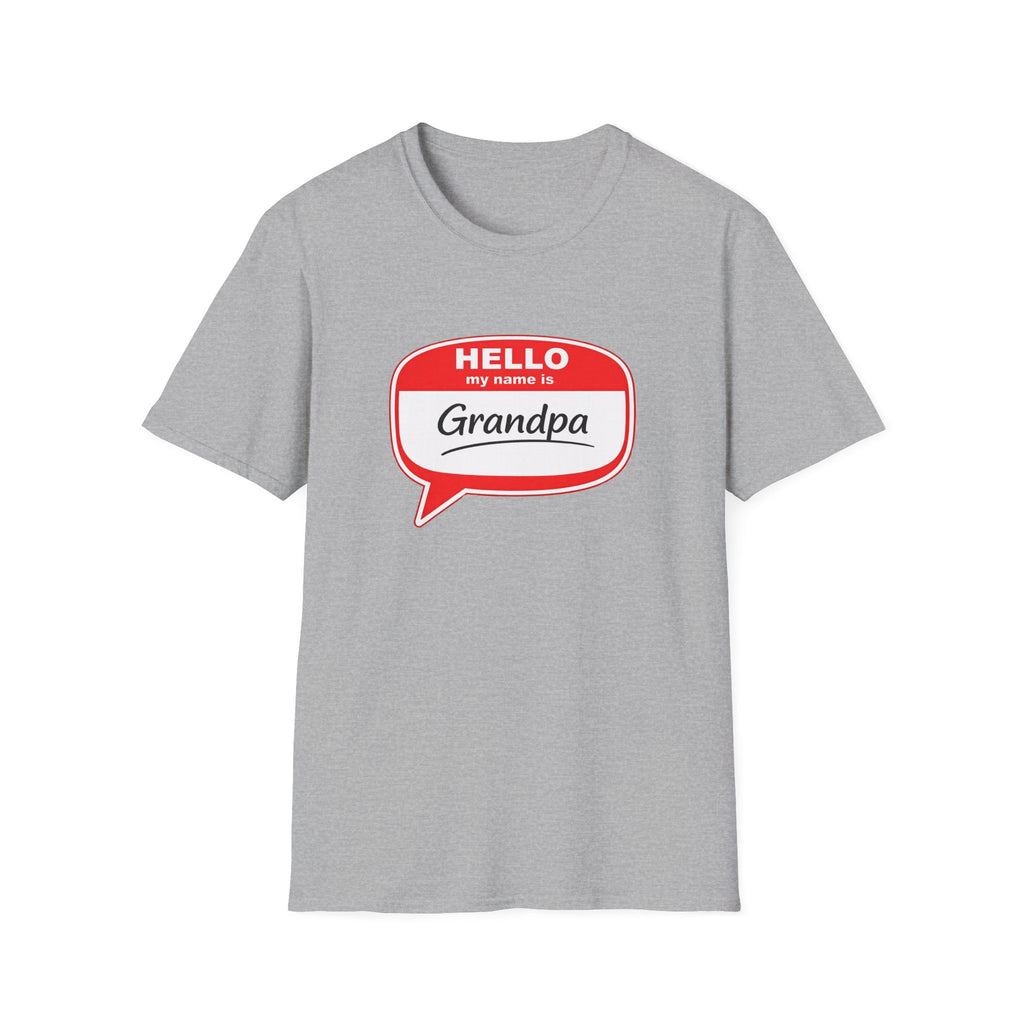 Hello My Name Is Grandpa T-Shirt — Funny Grandpa Name Tag Tee for Father’s Day & New Grandfathers