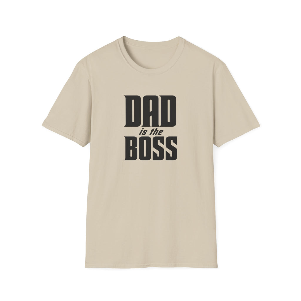 Dad Is The Boss T-Shirt — Funny Father’s Day Tee for Dads