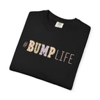 #BUMP LIFE Maternity Tee — Cute Pregnancy Shirt for Expecting Moms