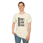 Dad T-Shirt – "D.A.D. Don’t Ask Dad" Funny Father’s Day Tee