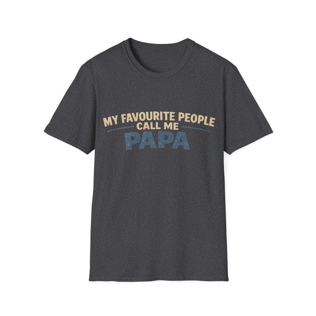 Papa T-Shirt — "My Favourite People Call Me Papa" Father's Day Tee