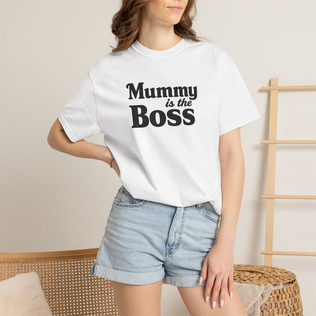 Mummy Is the Boss T-Shirt