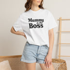 Mummy Is the Boss T-Shirt