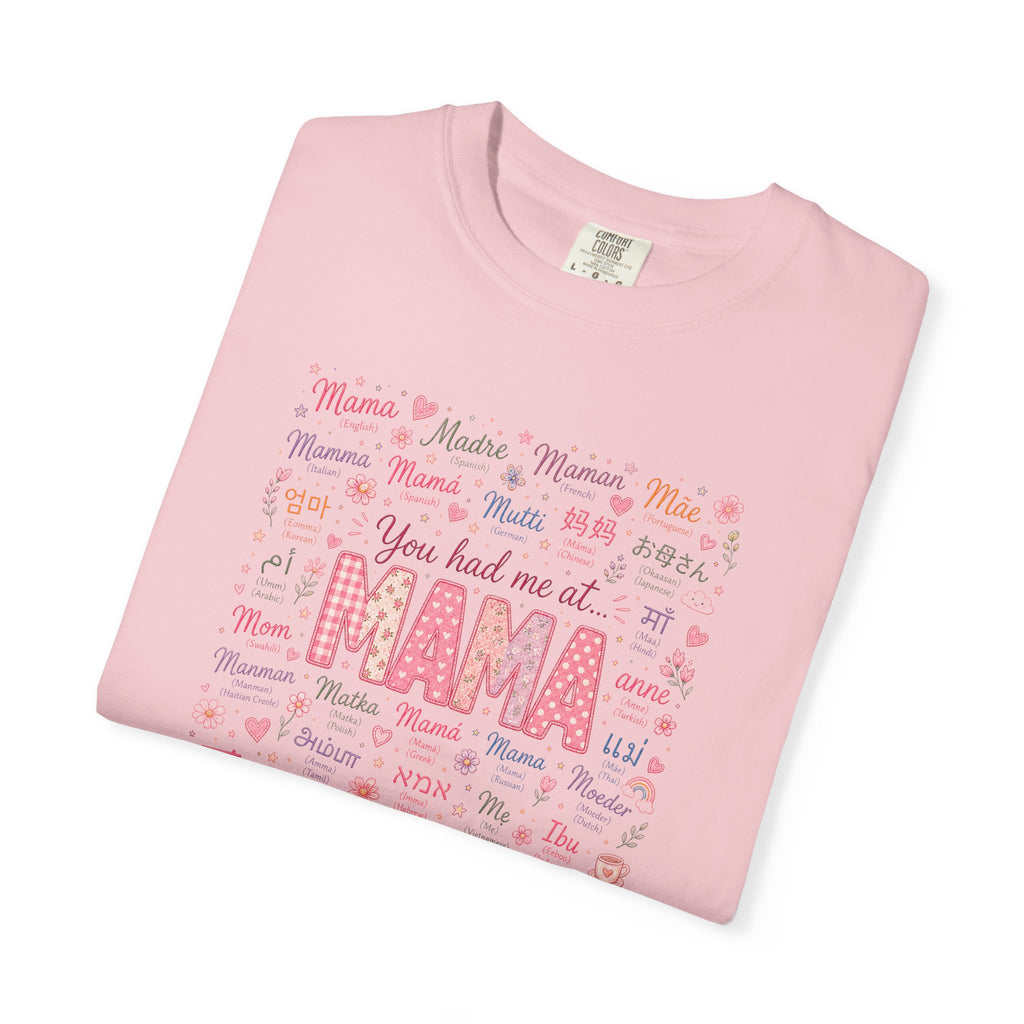 "You Had Me at Mama" T-Shirt — Cute Pink Mama Mother's Day Tee
