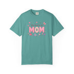 You Had Me at MOM Floral T-Shirt