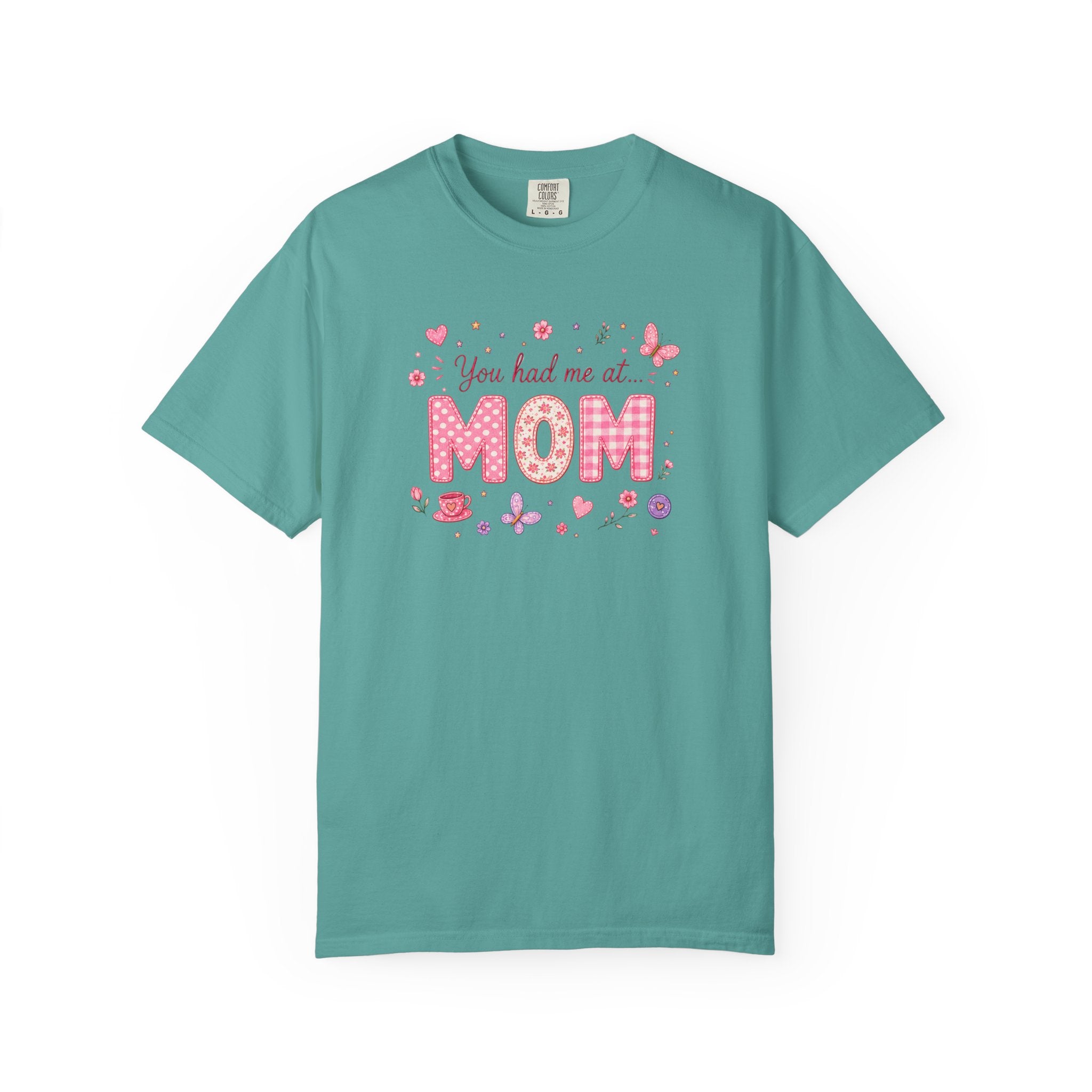 You Had Me at MOM Floral T-Shirt