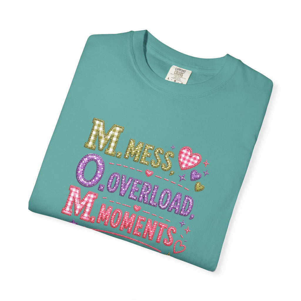 T-Shirt — 'M.O.M.: Mess, Overload, Moments' Playful Mother's Day Graphic Tee