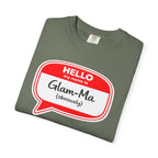 Glam-Ma Name Tag T-Shirt — "Hello My Name Is Glam-Ma (Obviously)" Graphic Tee