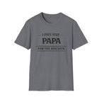 Papa T-Shirt — "I Only Visit Papa for the Biscuits" Funny Grandpa Gift