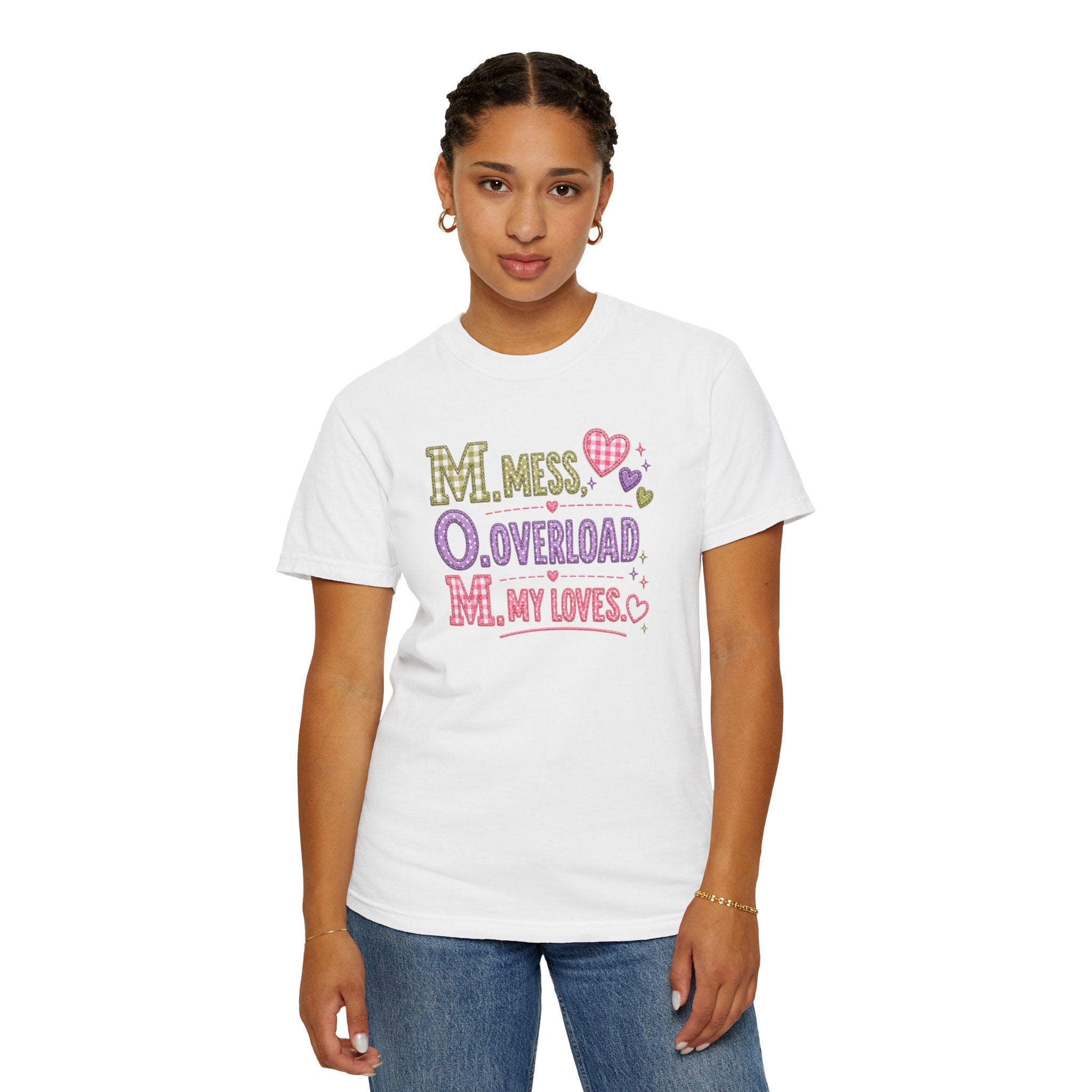 T-Shirt — "M.O.M. Mess, Overload, My Loves" Cute Mom Acronym Graphic Tee