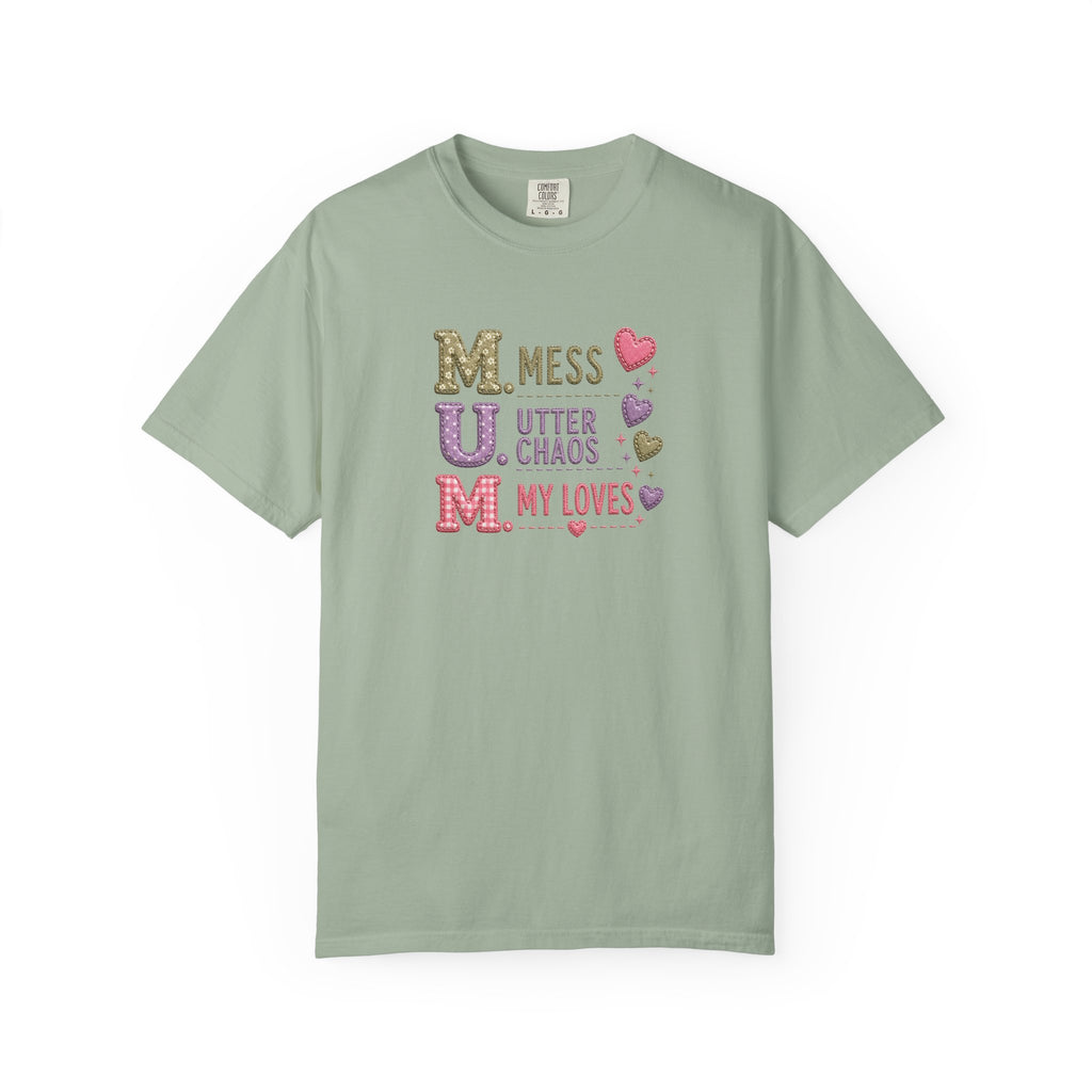 MUM Acronym Heart Graphic T-Shirt — "Mess Utter Chaos My Loves" Mother's Day Tee