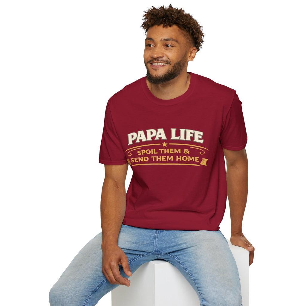 Papa Life T-Shirt — "Spoil Them & Send Them Home" Grandfather Gift