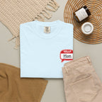 Mom Name Tag T-Shirt — "Hello, Mom" Casual Tee